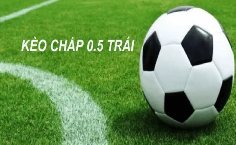 Bí Quyết Chiến Thắng Kèo Chấp 0.5 Trong Cá Cược Bóng Đá Hiện Nay