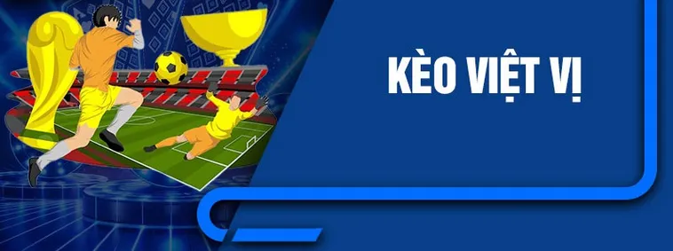 Chia Sẻ Kinh Nghiệm Soi Kèo Việt Vị Hiệu Quả Nhất Cho Người Đam Mê